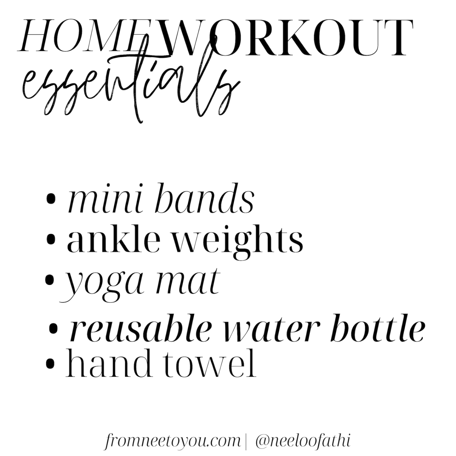 Home Workout Guide - From Nee, To You - Neeloo Fathi